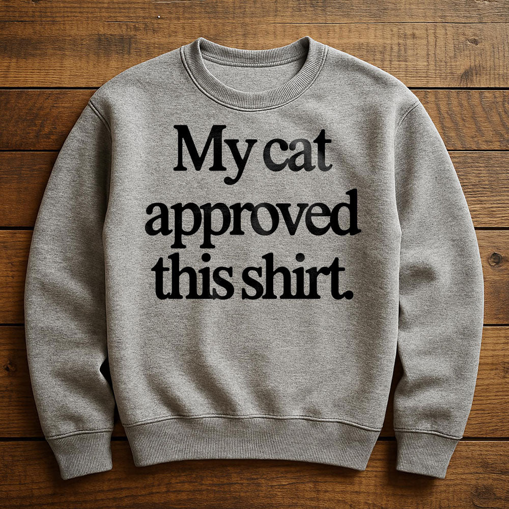 Cat Approved - Sweatshirt