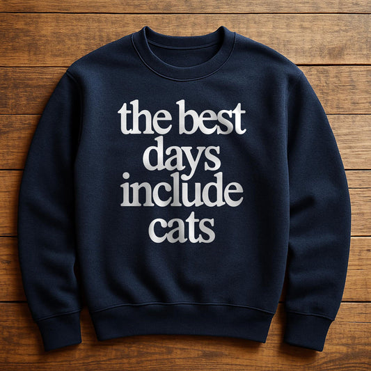 Best Day With My Cat - Sweatshirt