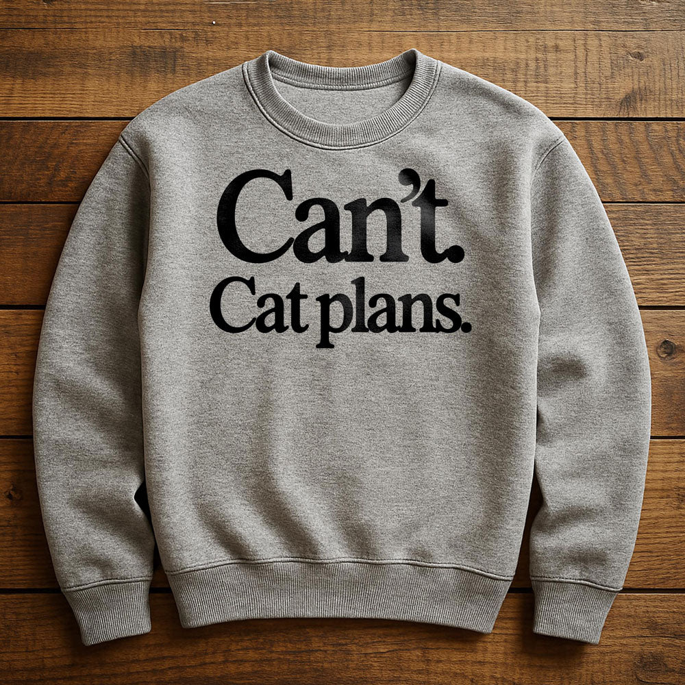 Can't I'm With My Cat - Sweatshirt