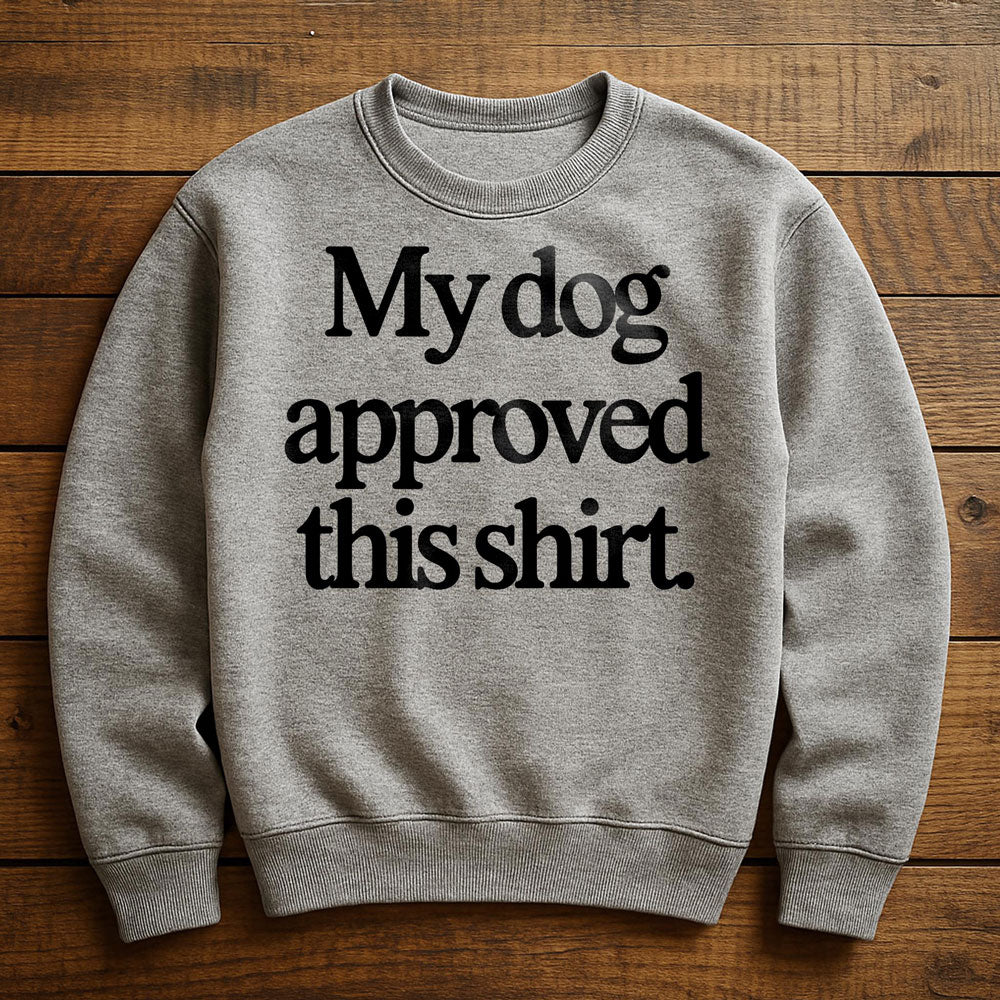 Dog Approved - Sweatshirt
