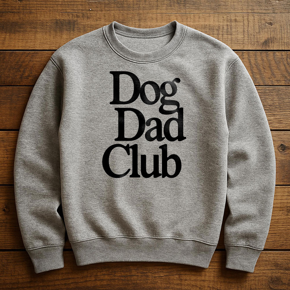 Proud Member Dog Dad Club - Sweatshirt