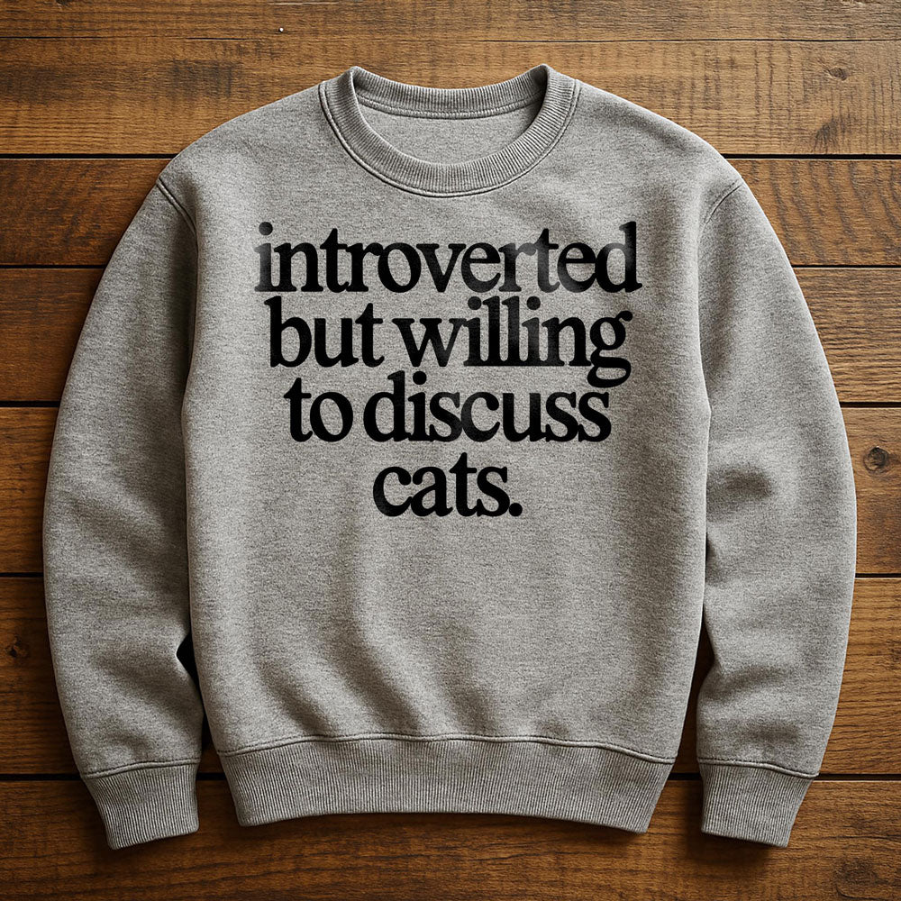 Introverted Cat Enthusiast - Sweatshirt