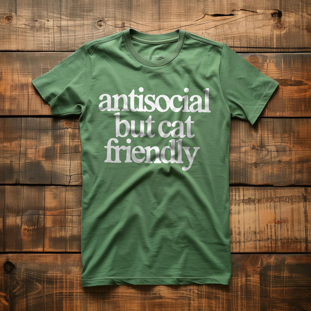 Antisocial but cat friendly - T-Shirt