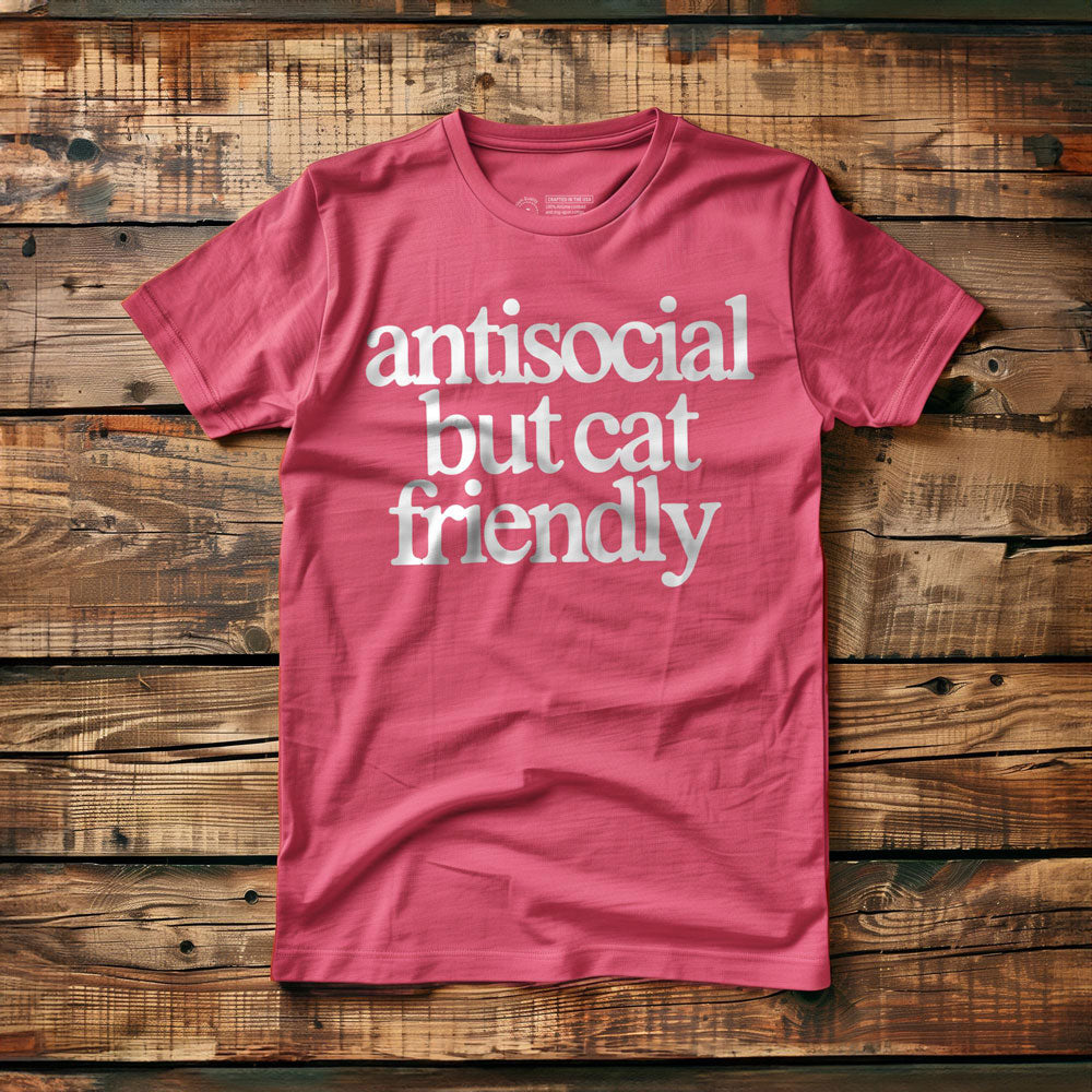 Antisocial but cat friendly - T-Shirt
