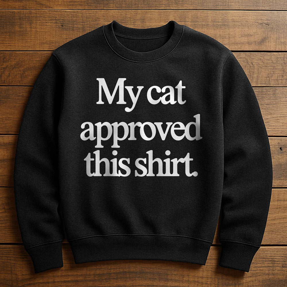 Cat Approved - Sweatshirt