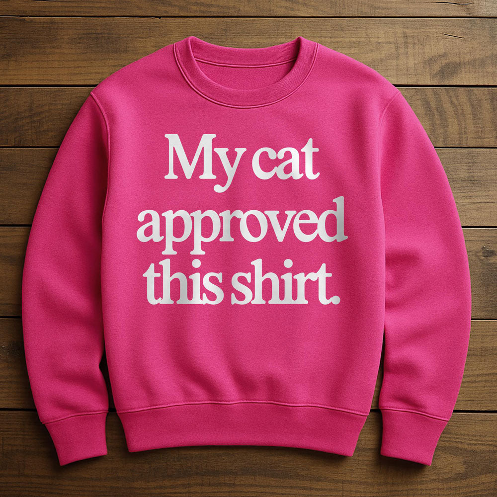 Cat Approved - Sweatshirt