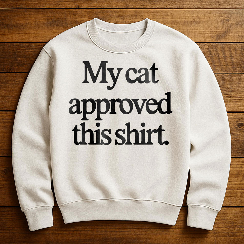 Cat Approved - Sweatshirt