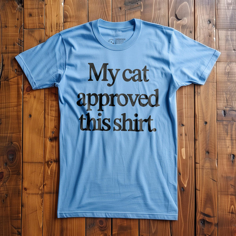 My Cat Approved - T-Shirt