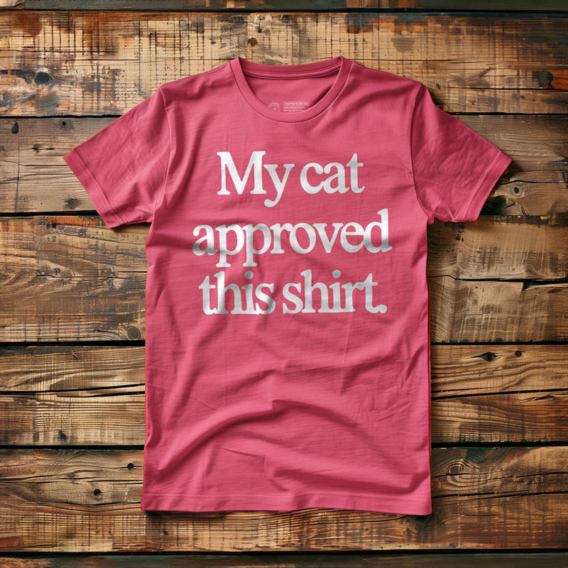 My Cat Approved - T-Shirt