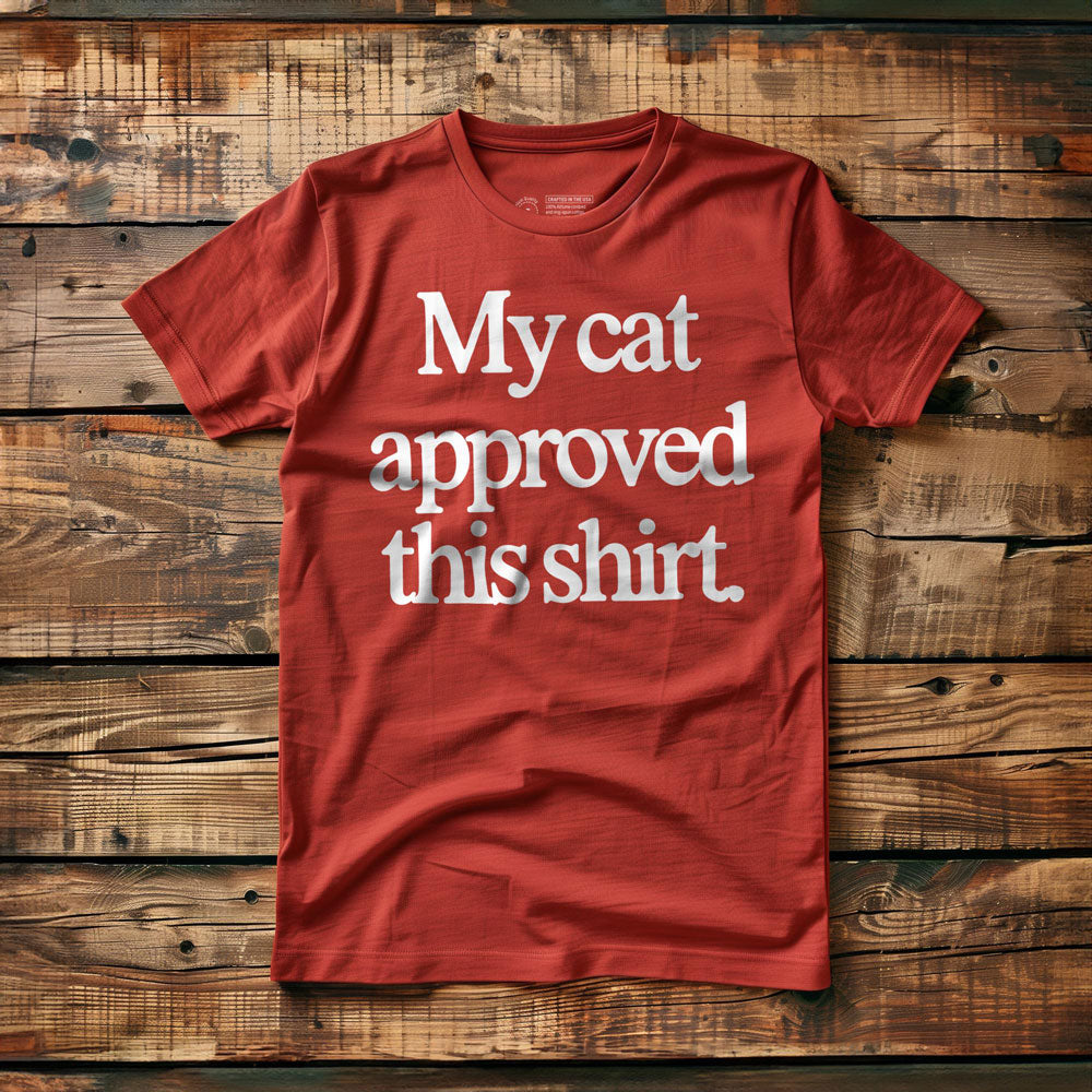 My Cat Approved - T-Shirt
