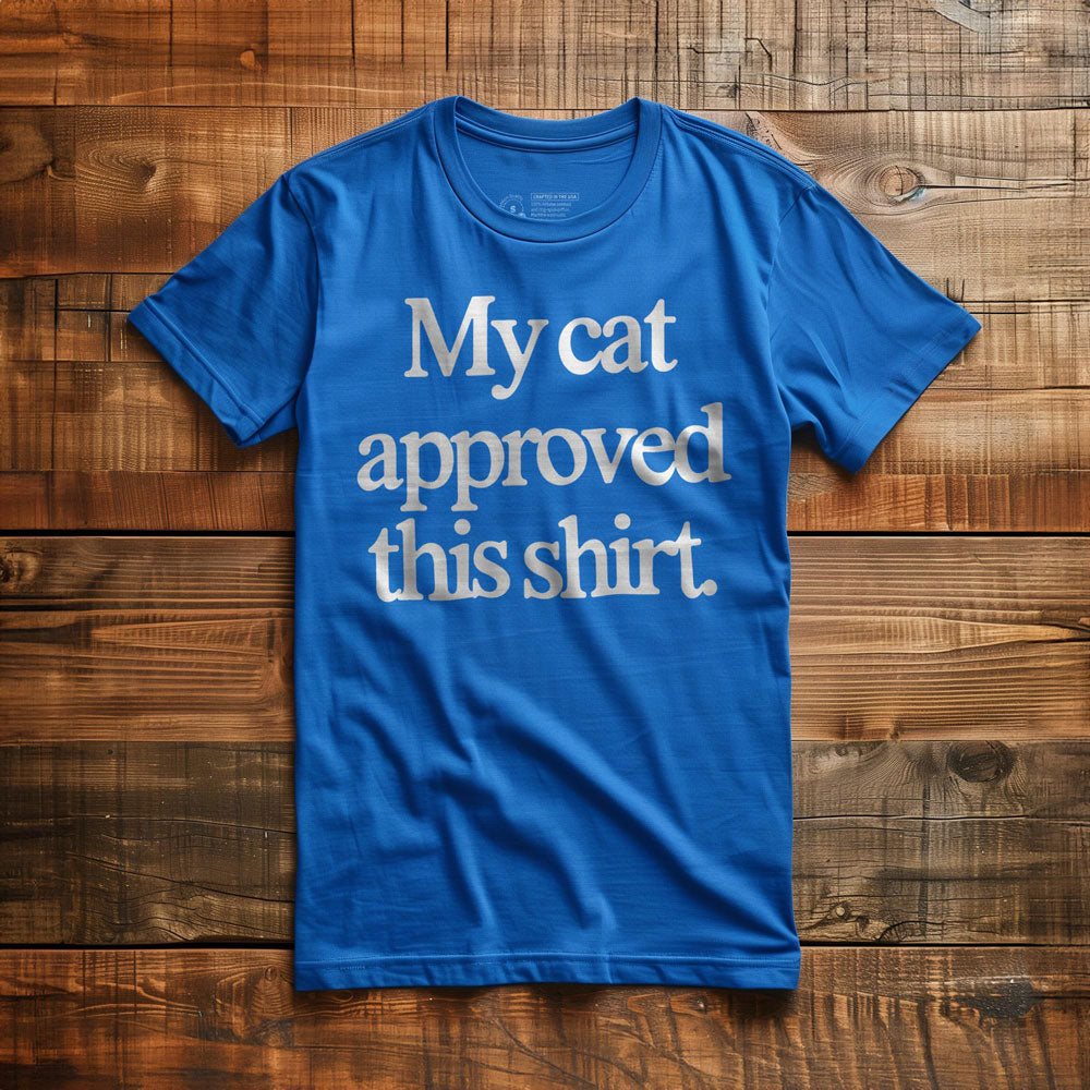 My Cat Approved - T-Shirt
