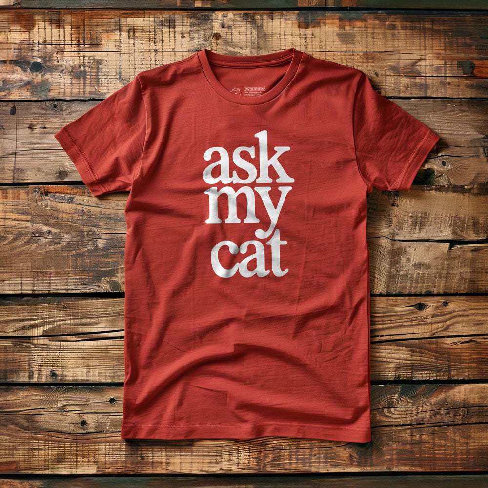 Ask My Cat - T-Shirt - Red