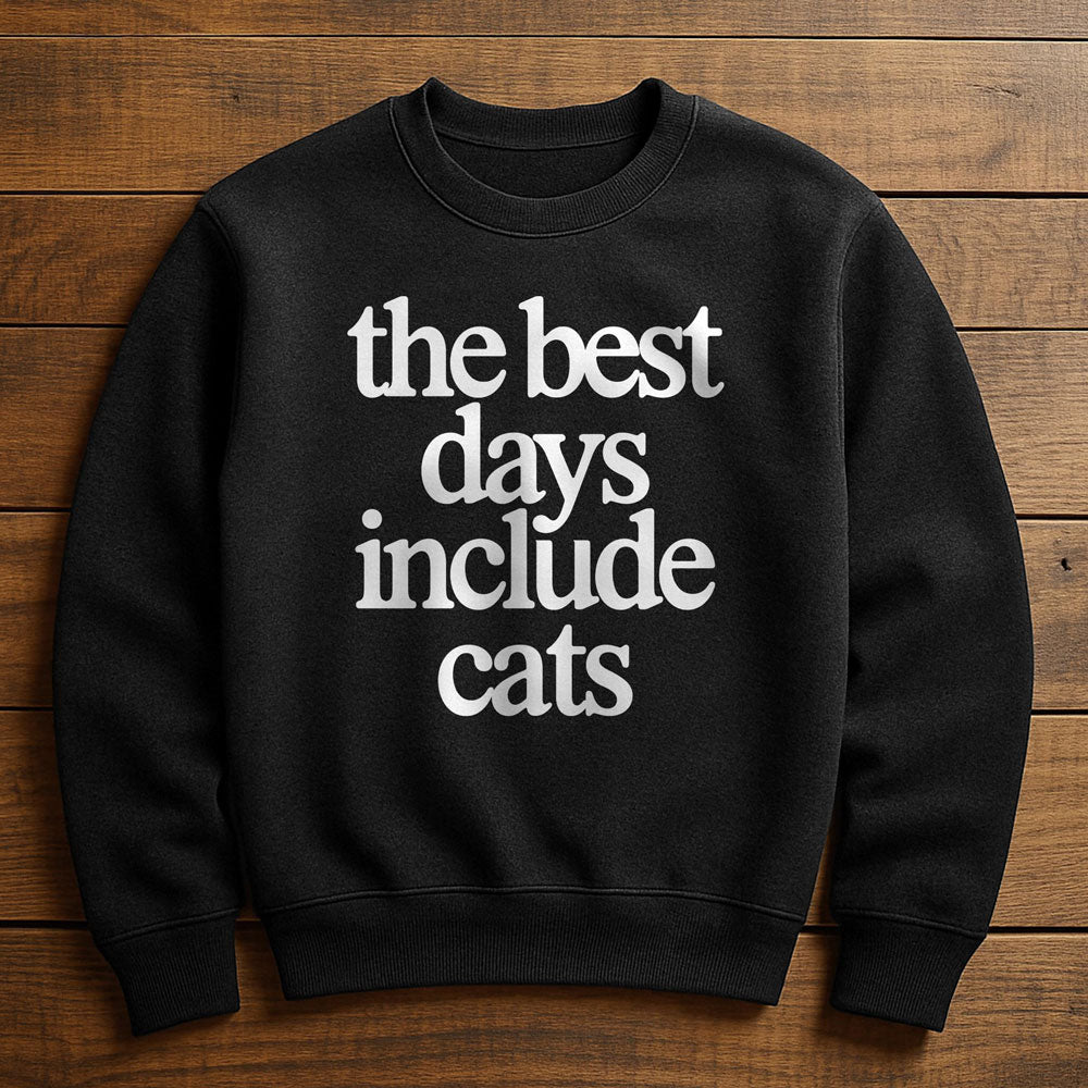 Best Day With My Cat - Sweatshirt
