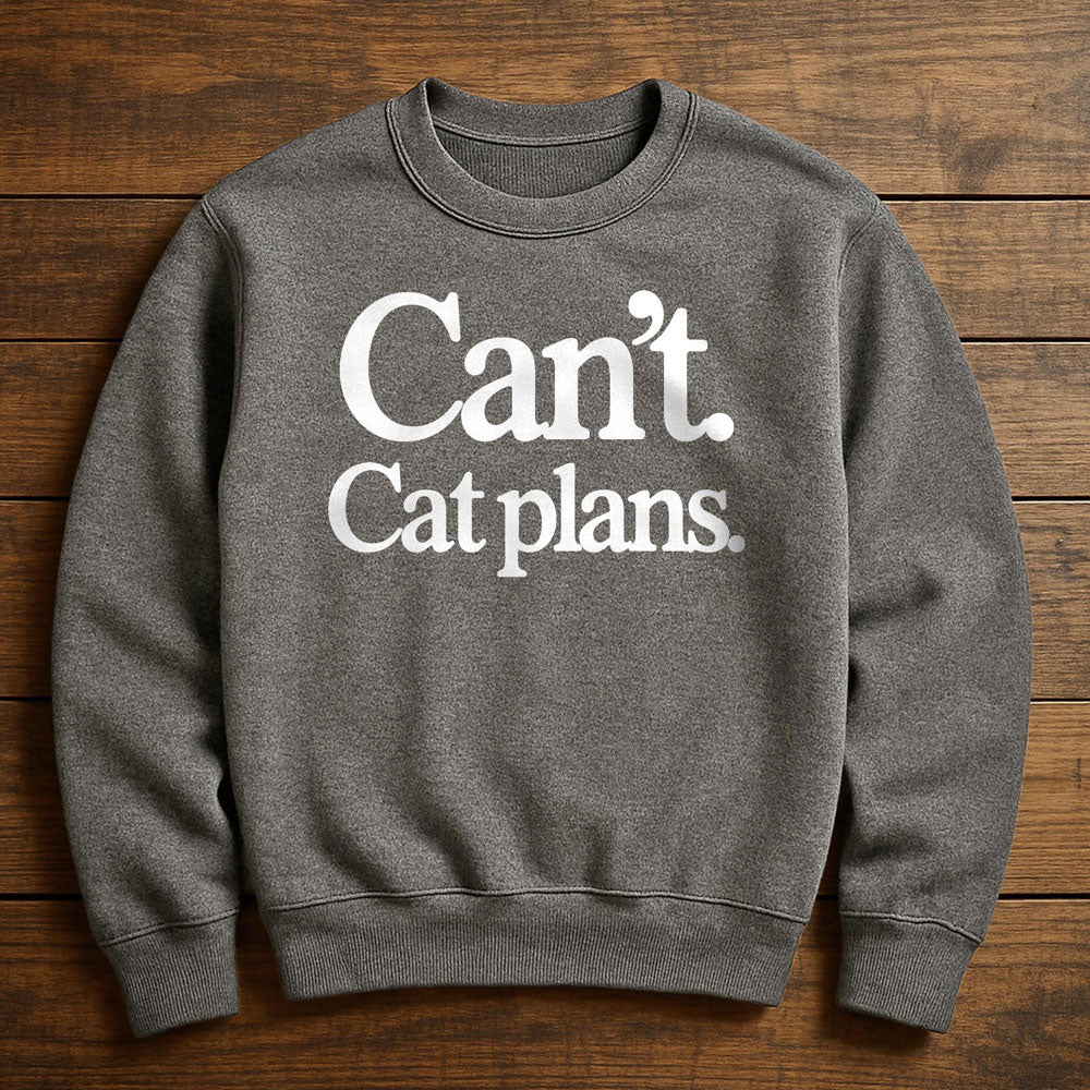 Can't I'm With My Cat - Sweatshirt