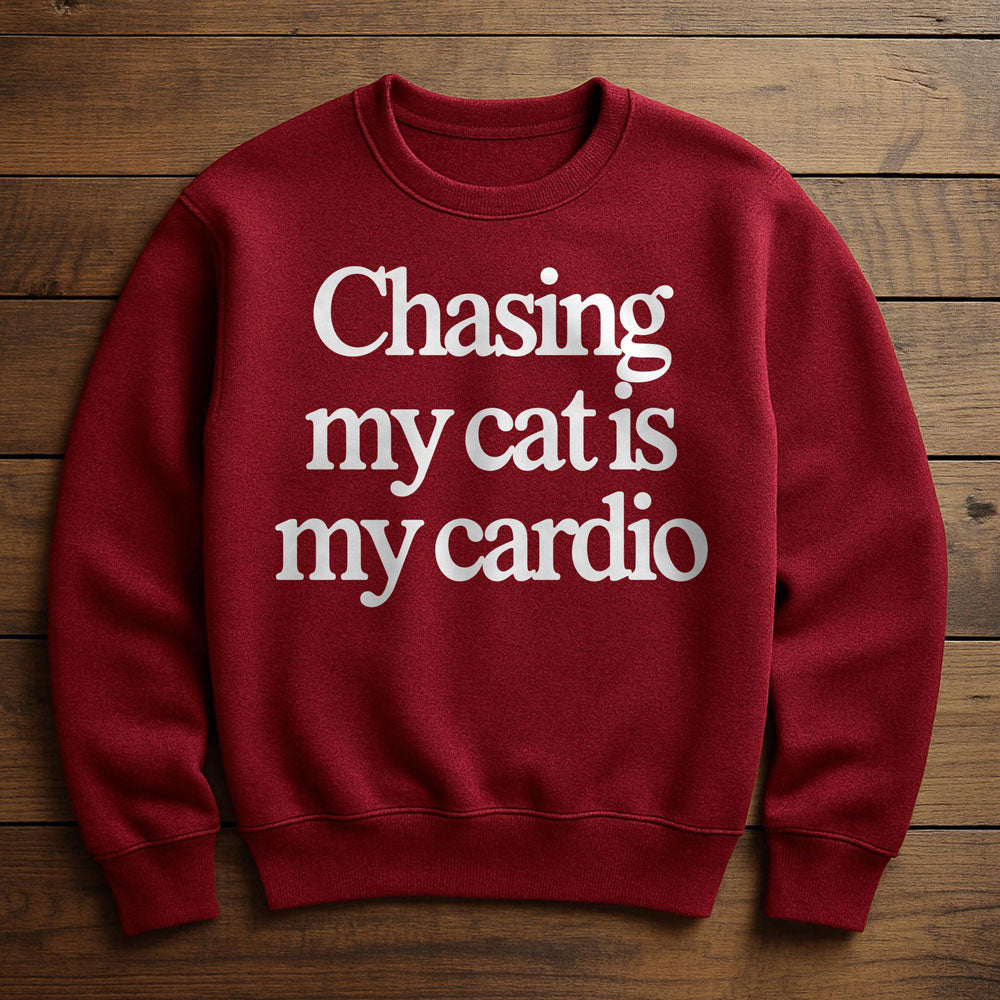 My Cardio Is Chasing My Cat - Sweatshirt