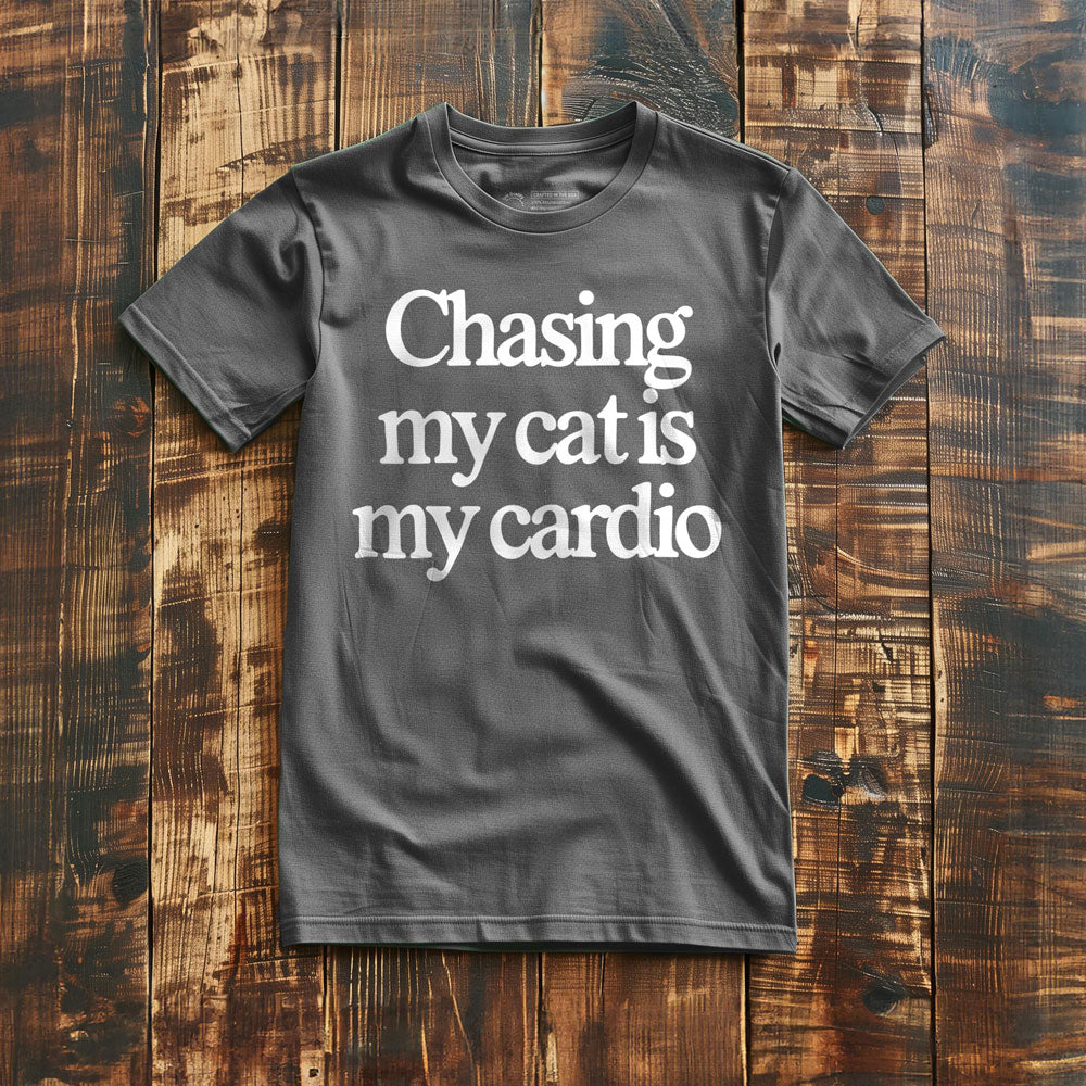 Chasing My Cat Is My Cardio - T-Shirt - Asphalt
