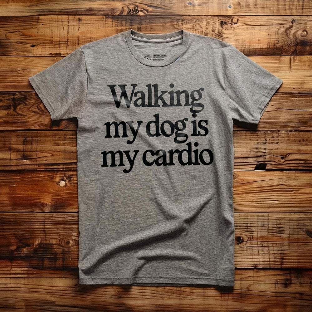 Walking My Dog Is My Cardio - T-Shirt - Athletic Heather
