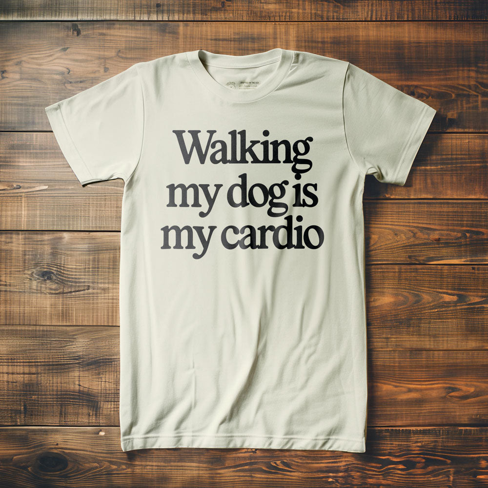 Walking My Dog Is My Cardio - T-Shirt - Vintage White