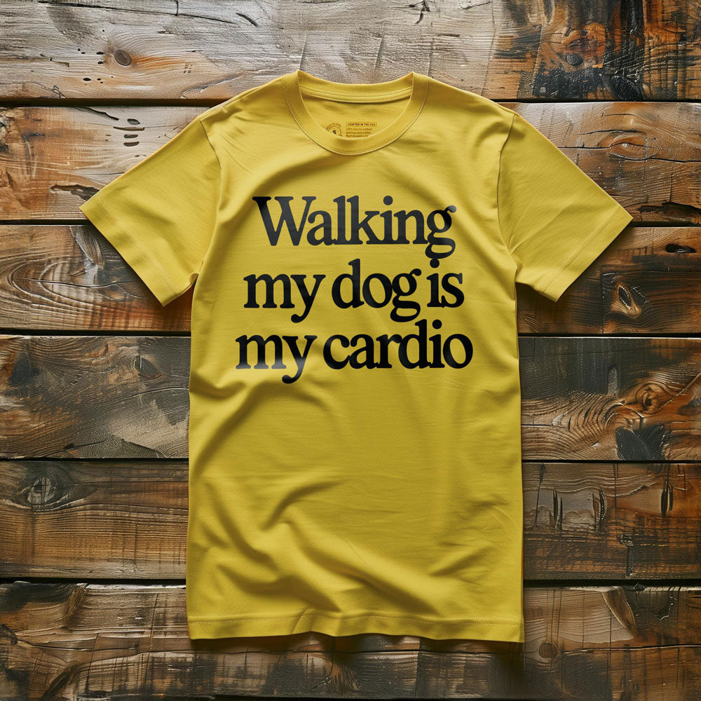 Walking My Dog Is My Cardio - T-Shirt - Yellow
