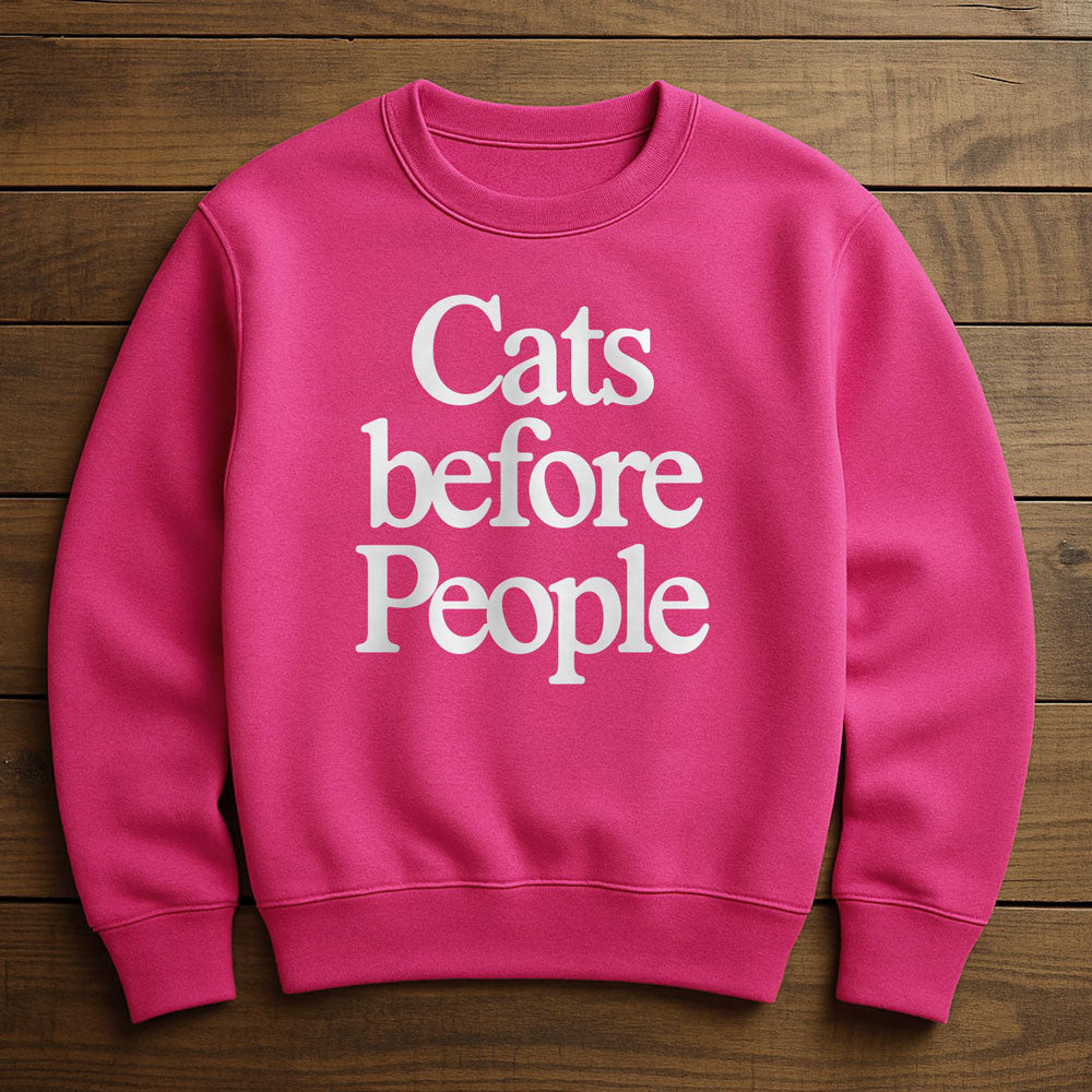 Cat Before Everything - Sweatshirt