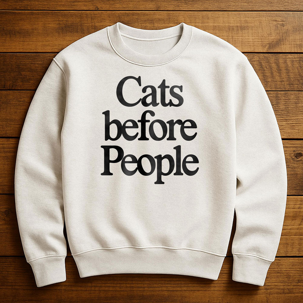 Cat Before Everything - Sweatshirt