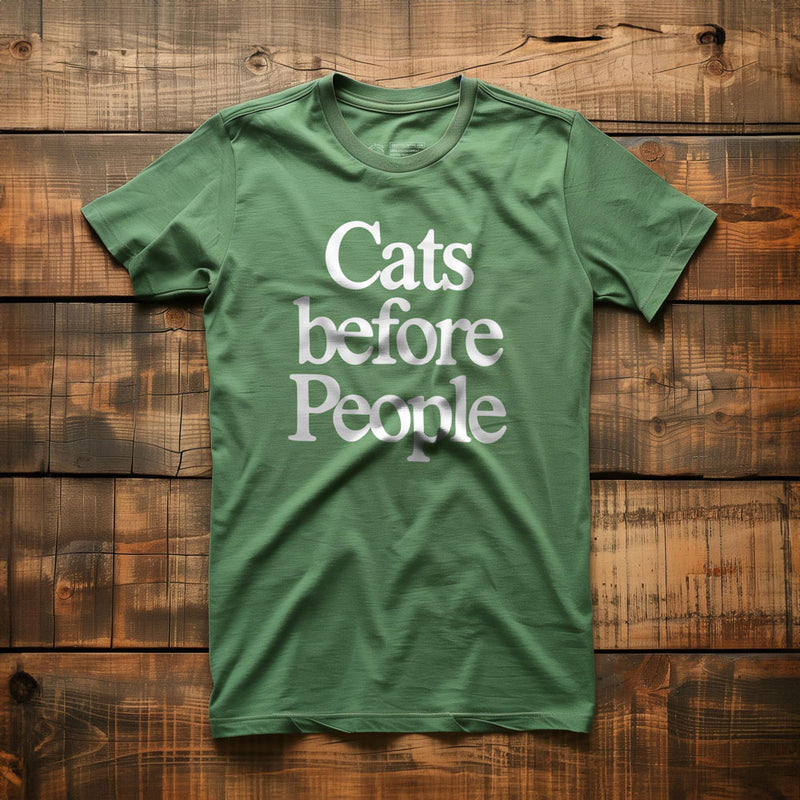 Cats Before People - T-Shirt - Green