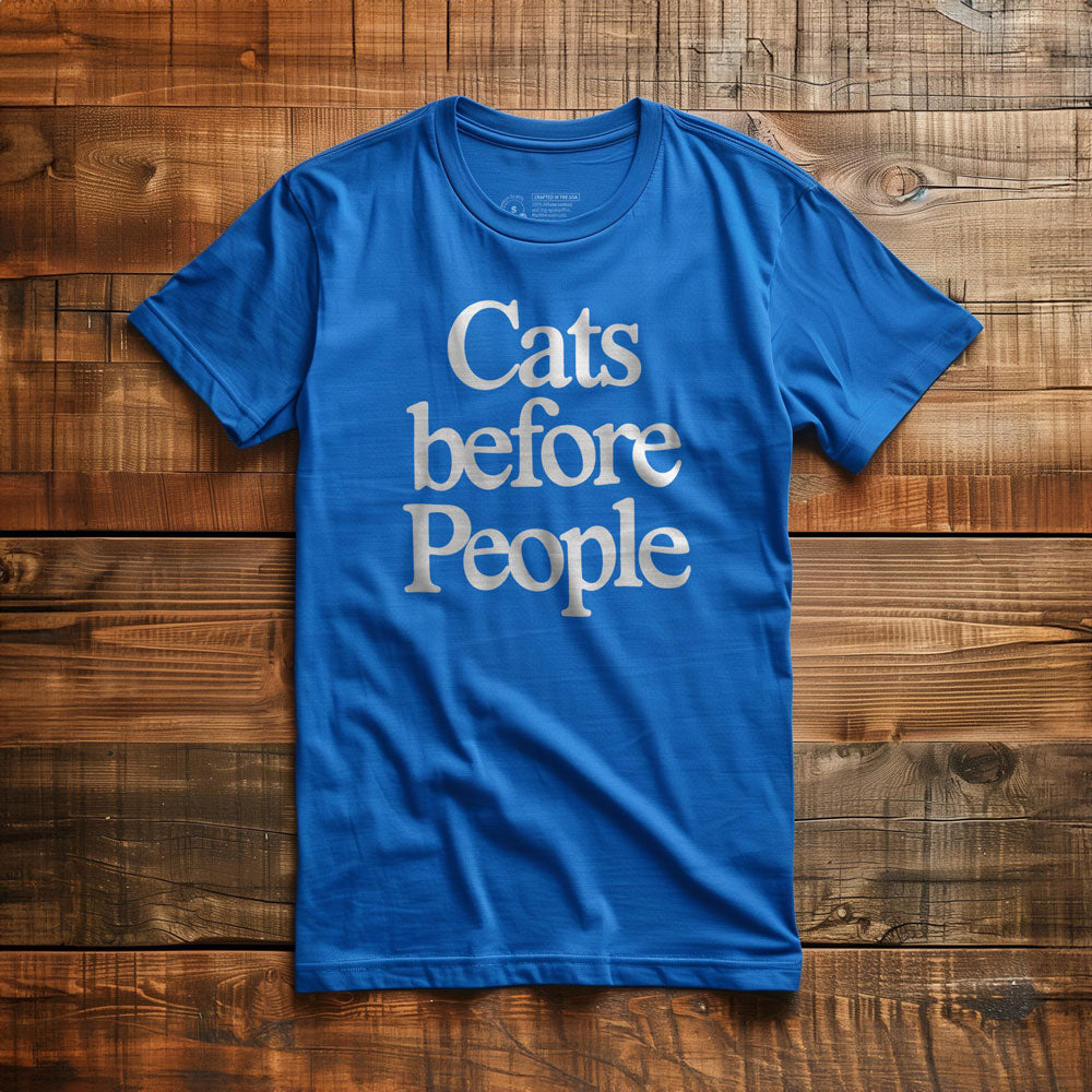 Cats Before People - T-Shirt - True Royal