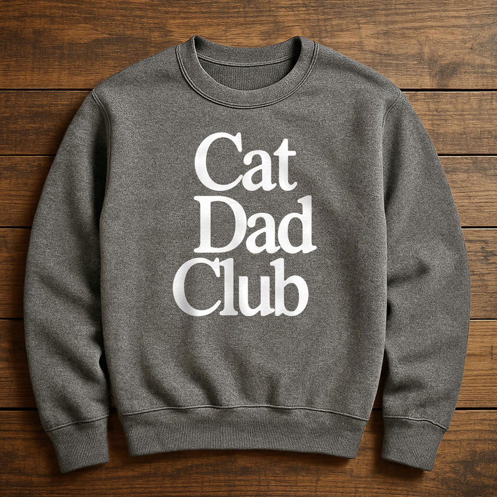 Proud Member Cat Dad Club - Sweatshirt