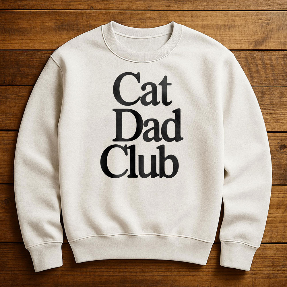 Proud Member Cat Dad Club - Sweatshirt