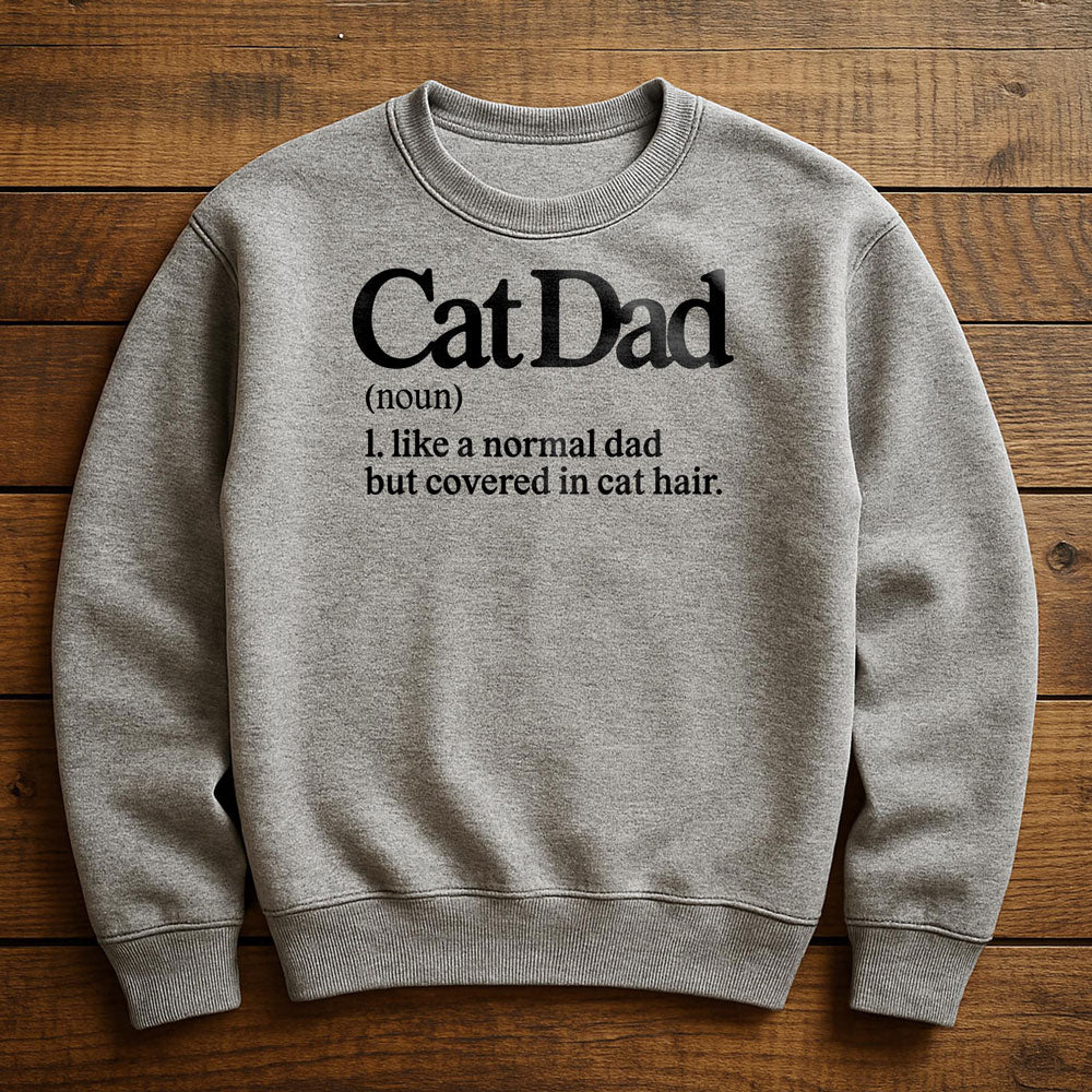 Cat Dad Is My Favorite Title - Sweatshirt
