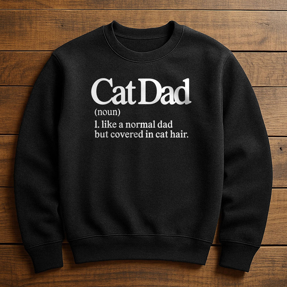 Cat Dad Is My Favorite Title - Sweatshirt