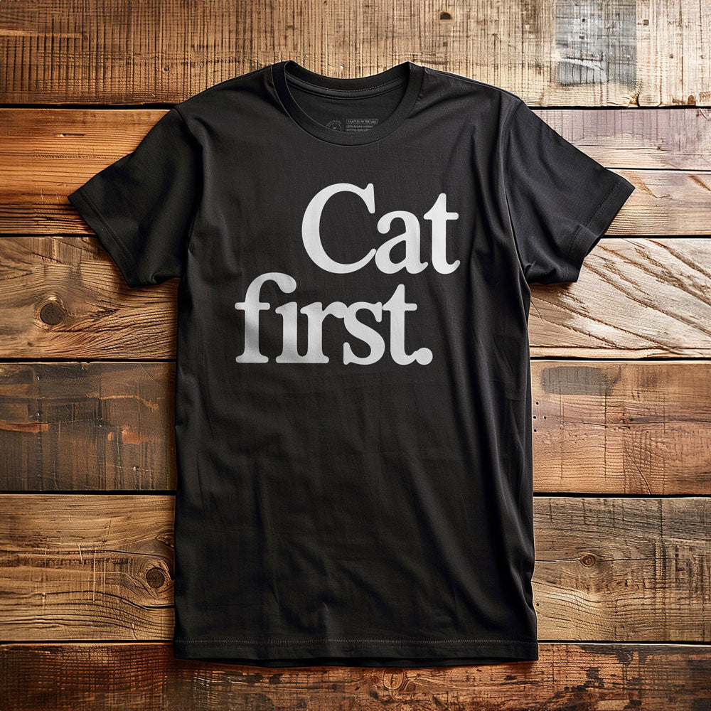 Cat First - T-Shirt - Black