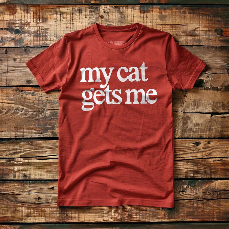 My Cat Gets Me - T-Shirt - Red