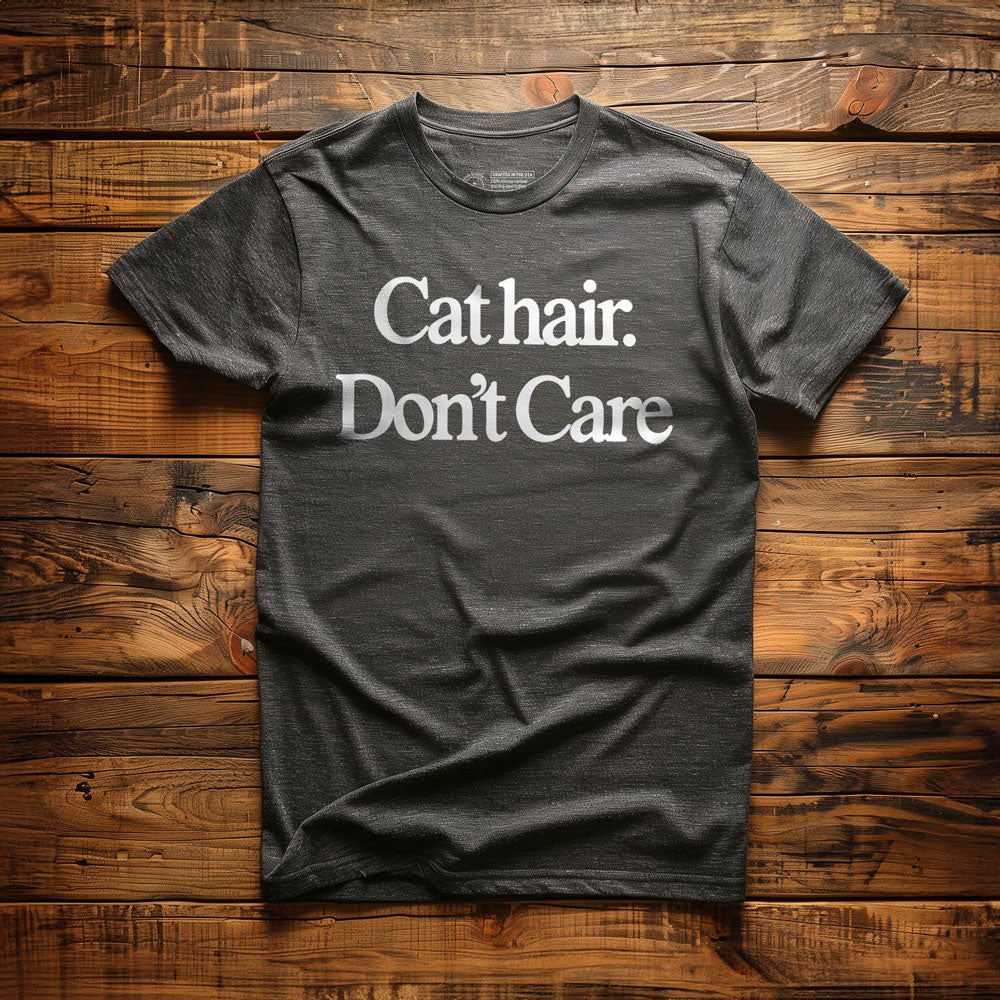 Cat Hair. Don't Care. - T-Shirt - Dark Grey Heather