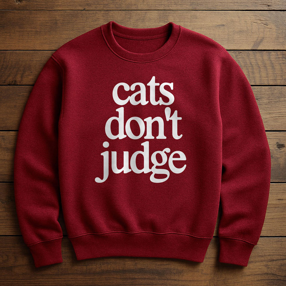 My Cat Is Judging You - Sweatshirt