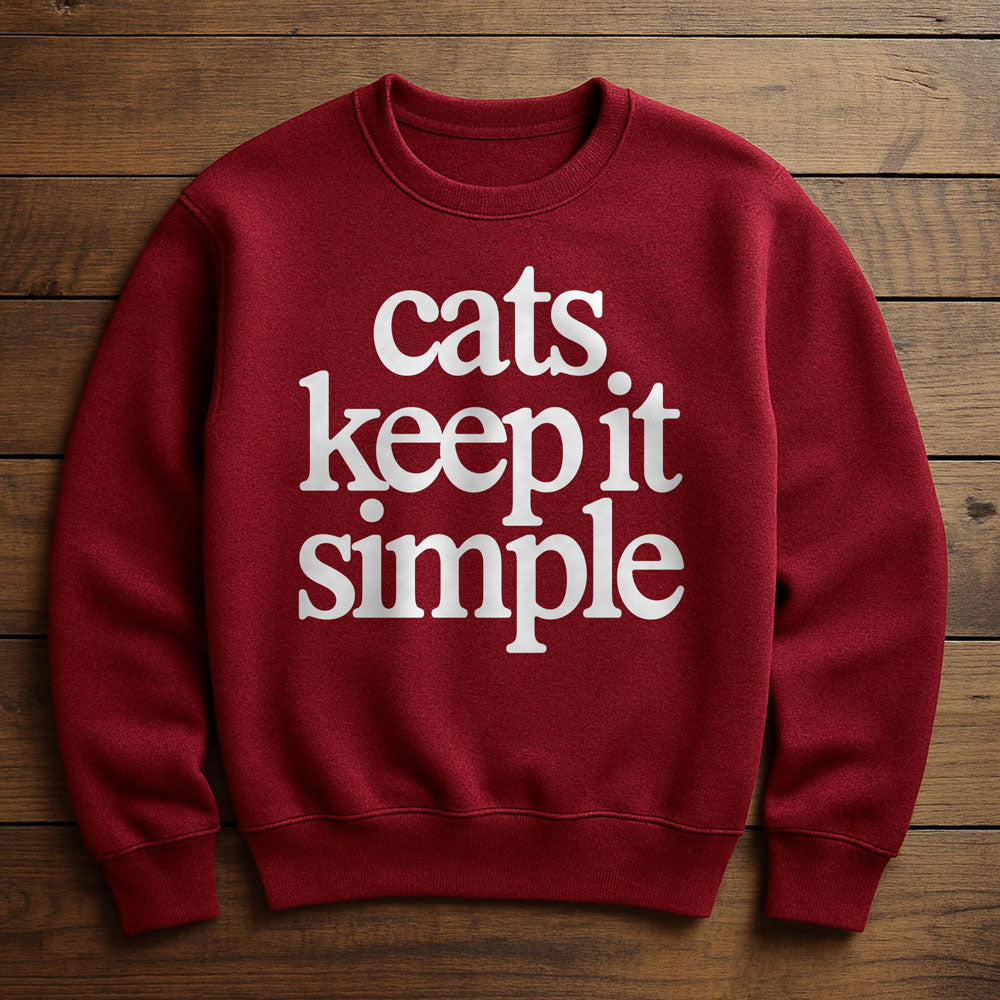 My Cat Keeps It Simple - Sweatshirt
