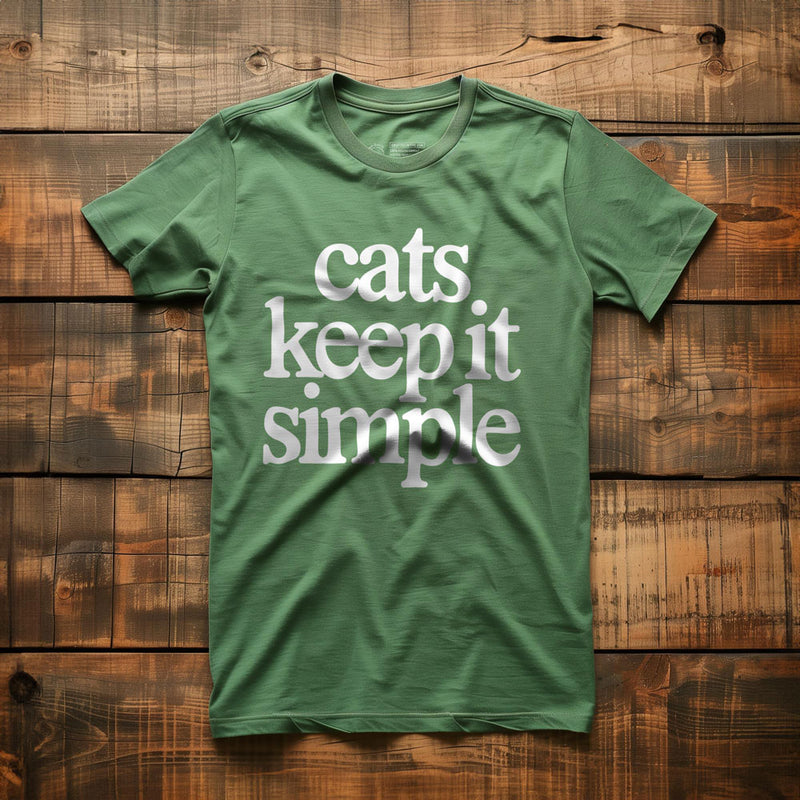 Cats Keep It Simple - T-Shirt - Green
