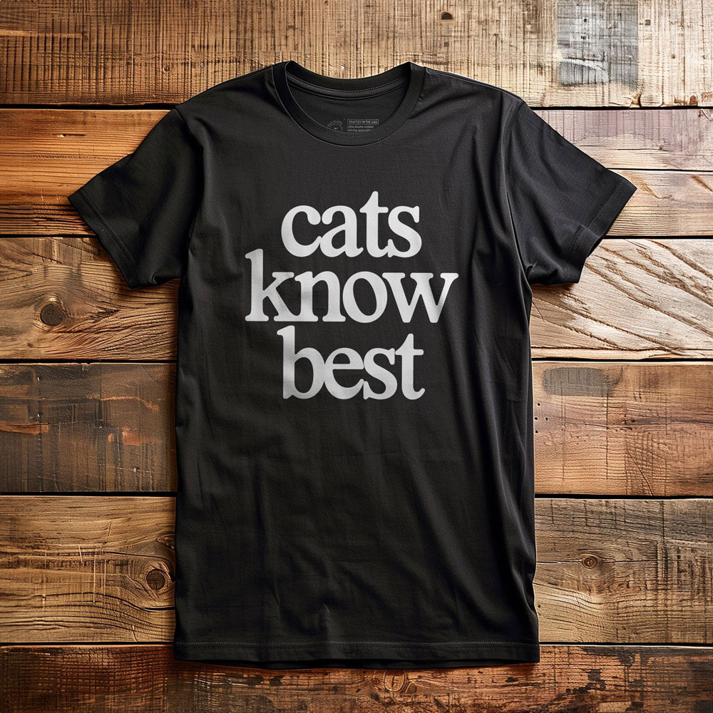 Cats Know Best - T-Shirt - Black