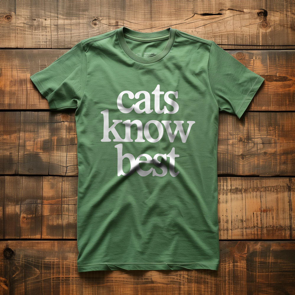 Cats Know Best - T-Shirt - Green