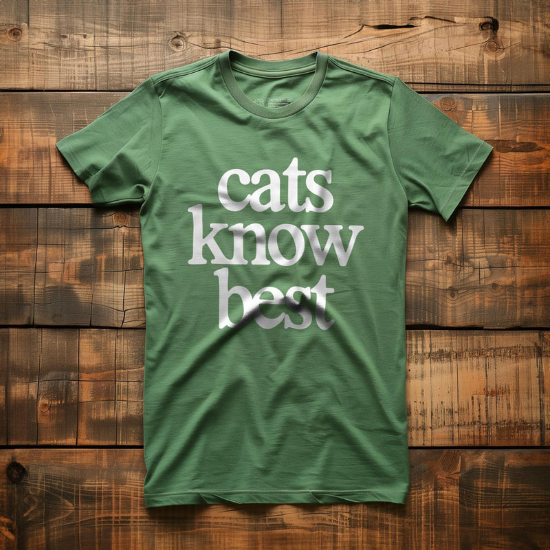 Cats Know Best - T-Shirt - Green