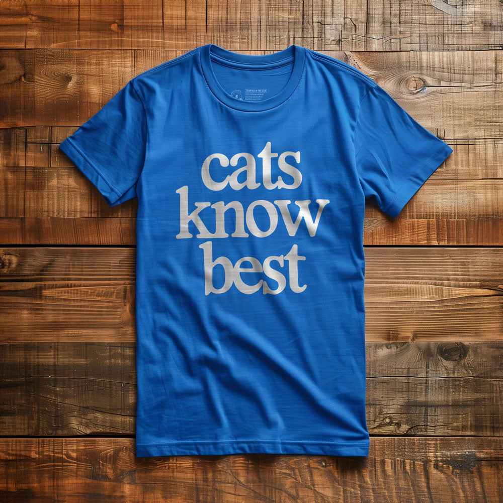 Cats Know Best - T-Shirt - True Royal