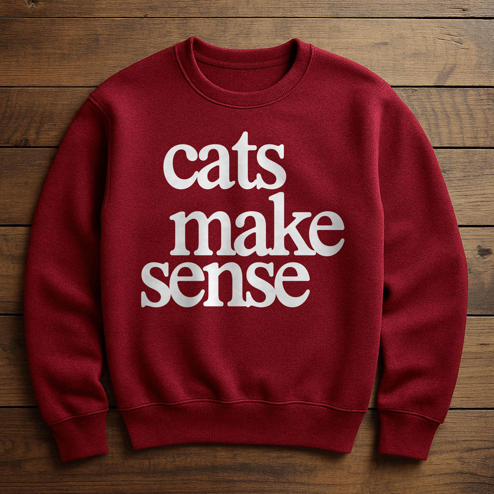 Cats Make More Sense Than People - Sweatshirt
