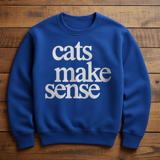 Cats Make More Sense Than People - Sweatshirt