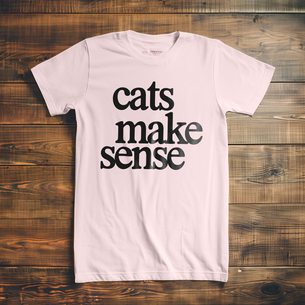 Cats Make Sense - T-Shirt - Light Pink