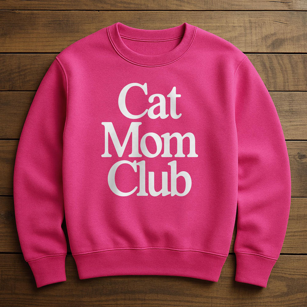 Proud Member Cat Mom Club - Sweatshirt