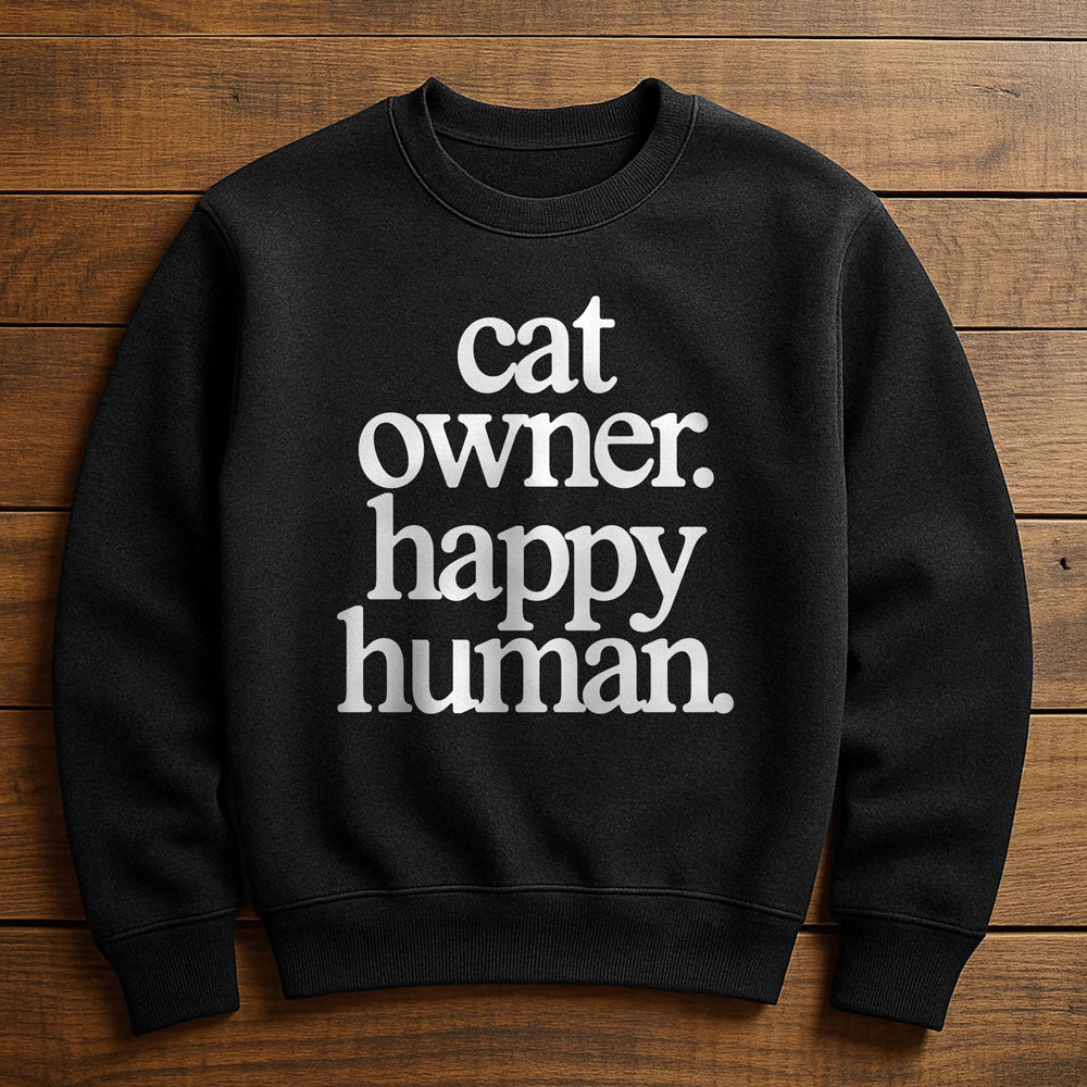 Happy Cat Happy Human - Sweatshirt