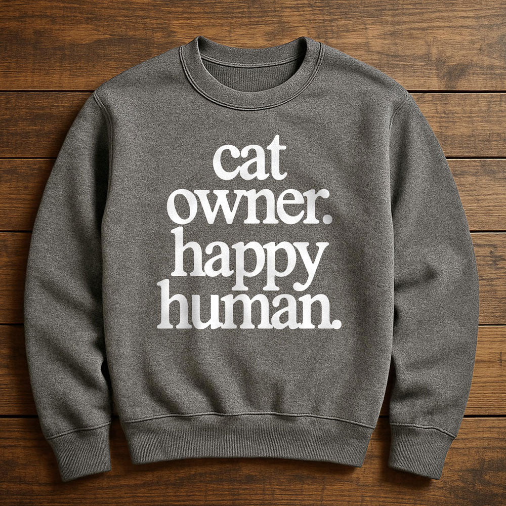 Happy Cat Happy Human - Sweatshirt