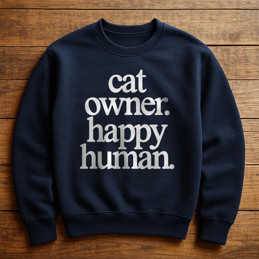 Happy Cat Happy Human - Sweatshirt