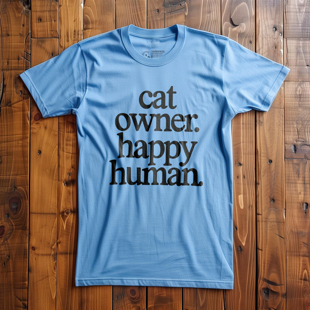Cat Owner. Happy Human. - T-Shirt - Ocean Blue