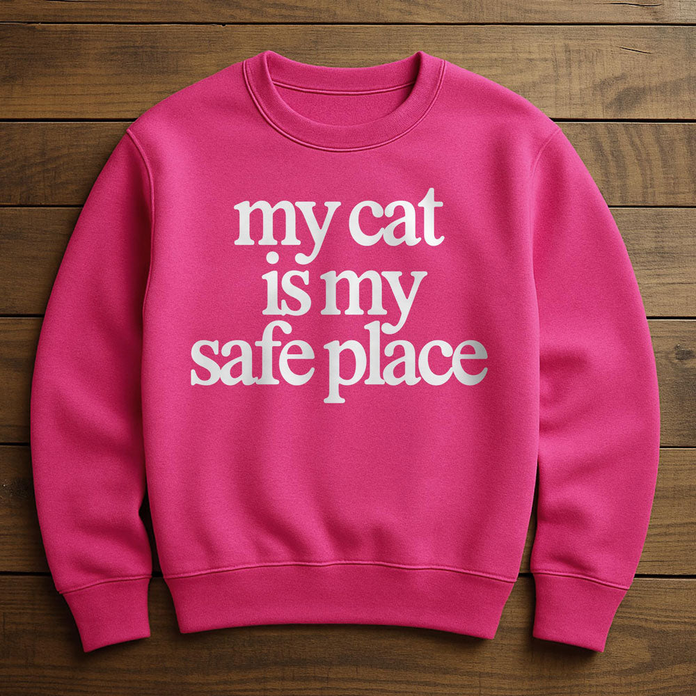 My Cat Is My Safe Place - Sweatshirt